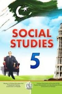 Class 5 Social Studies Notes Federal Board NBF